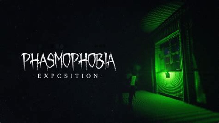 Phasmophobia Exposition (0.3.0) Update Patch Notes
